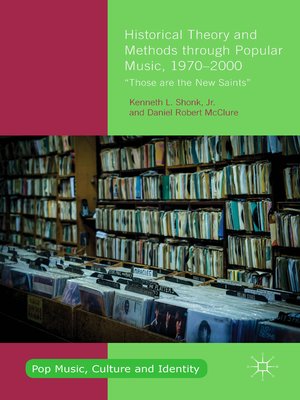 cover image of Historical Theory and Methods through Popular Music, 1970–2000